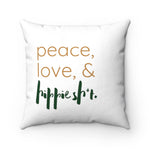 peace. love. & hippie sh*t Pillow (white)